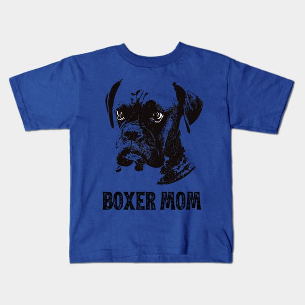 Boxer Dog Mom - Boxer Mom Kids T-Shirt by DoggyStyles